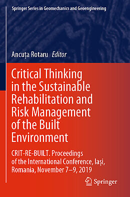 Kartonierter Einband Critical Thinking in the Sustainable Rehabilitation and Risk Management of the Built Environment von 