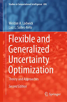 E-Book (pdf) Flexible and Generalized Uncertainty Optimization von Weldon A. Lodwick, Luiz L. Salles-Neto