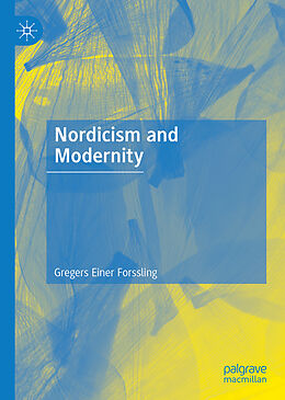 Livre Relié Nordicism and Modernity de Gregers Einer Forssling