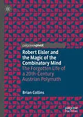 E-Book (pdf) Robert Eisler and the Magic of the Combinatory Mind von Brian Collins