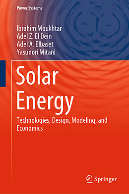 Fester Einband Solar Energy von Ibrahim Moukhtar, Yasunori Mitani, Adel A. Elbaset