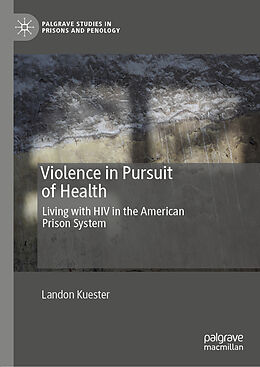 Livre Relié Violence in Pursuit of Health de Landon Kuester