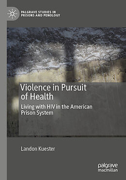 Couverture cartonnée Violence in Pursuit of Health de Landon Kuester