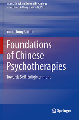 Kartonierter Einband Foundations of Chinese Psychotherapies von Yung-Jong Shiah