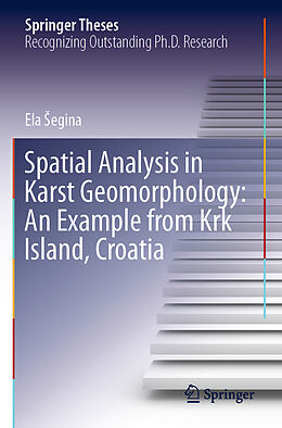 Couverture cartonnée Spatial Analysis in Karst Geomorphology: An Example from Krk Island, Croatia de Ela  Egina