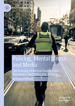 Fester Einband Policing, Mental Illness and Media von Katrina Clifford