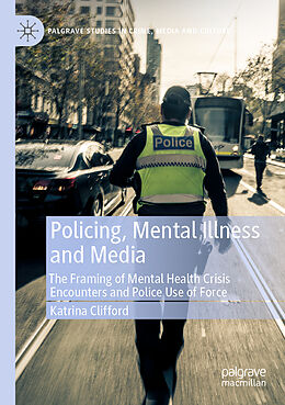 Kartonierter Einband Policing, Mental Illness and Media von Katrina Clifford