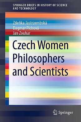 Couverture cartonnée Czech Women Philosophers and Scientists de Zde ka Jastrzembská, Jan Zouhar, Dagmar Pichová