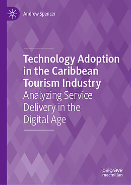 Livre Relié Technology Adoption in the Caribbean Tourism Industry de Andrew Spencer