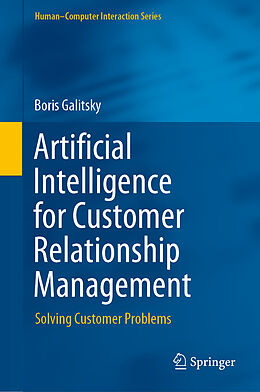 Livre Relié Artificial Intelligence for Customer Relationship Management de Boris Galitsky