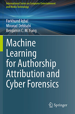 Couverture cartonnée Machine Learning for Authorship Attribution and Cyber Forensics de Farkhund Iqbal, Benjamin C. M. Fung, Mourad Debbabi