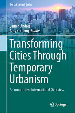 Livre Relié Transforming Cities Through Temporary Urbanism de 