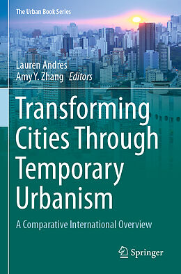 Couverture cartonnée Transforming Cities Through Temporary Urbanism de 