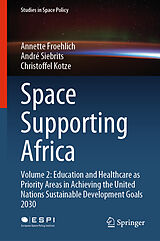 eBook (pdf) Space Supporting Africa de Annette Froehlich, André Siebrits, Christoffel Kotze