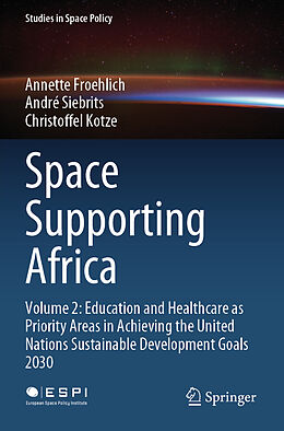 Couverture cartonnée Space Supporting Africa de Annette Froehlich, Christoffel Kotze, André Siebrits