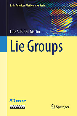 Livre Relié Lie Groups de Luiz A. B. San Martin