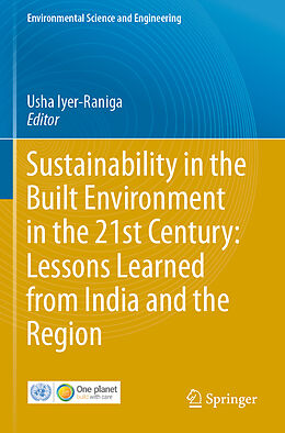 Couverture cartonnée Sustainability in the Built Environment in the 21st Century: Lessons Learned from India and the Region de 