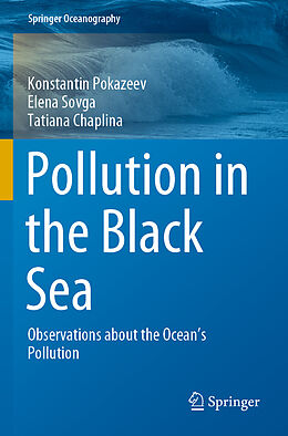 Couverture cartonnée Pollution in the Black Sea de Konstantin Pokazeev, Tatiana Chaplina, Elena Sovga