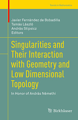Fester Einband Singularities and Their Interaction with Geometry and Low Dimensional Topology von 