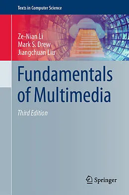 E-Book (pdf) Fundamentals of Multimedia von Ze-Nian Li, Mark S. Drew, Jiangchuan Liu