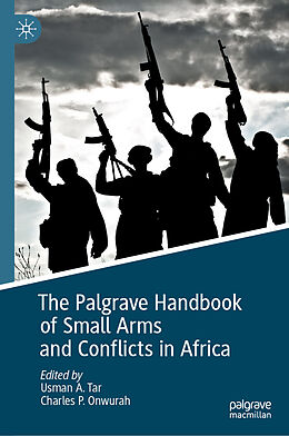 eBook (pdf) The Palgrave Handbook of Small Arms and Conflicts in Africa de 