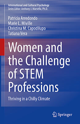 Fester Einband Women and the Challenge of STEM Professions von Patricia Arredondo, Tatiana Vera, Christina M. Capodilupo