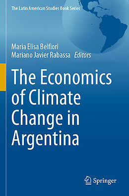 Kartonierter Einband The Economics of Climate Change in Argentina von 