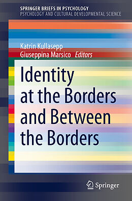 Couverture cartonnée Identity at the Borders and Between the Borders de Katrin Kullasepp, Giuseppina Marsico