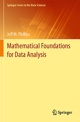 Couverture cartonnée Mathematical Foundations for Data Analysis de Jeff M. Phillips