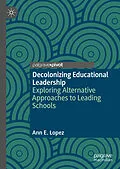 E-Book (pdf) Decolonizing Educational Leadership von Ann E. Lopez