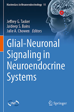 Couverture cartonnée Glial-Neuronal Signaling in Neuroendocrine Systems de 