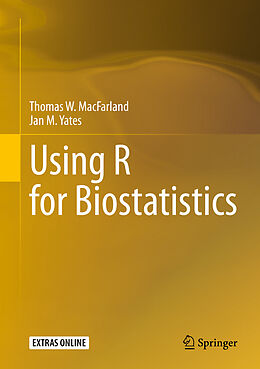 Livre Relié Using R for Biostatistics de Jan M. Yates, Thomas W. Macfarland