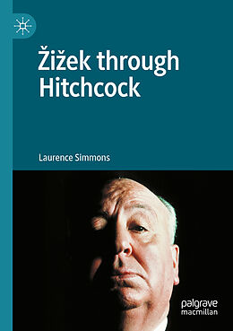 Couverture cartonnée Zizek through Hitchcock de Laurence Simmons