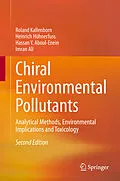 E-Book (pdf) Chiral Environmental Pollutants von Roland Kallenborn, Heinrich Hühnerfuss, Hassan Y. Aboul-Enein