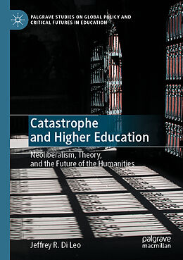 Couverture cartonnée Catastrophe and Higher Education de Jeffrey R. Di Leo