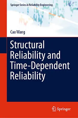 E-Book (pdf) Structural Reliability and Time-Dependent Reliability von Cao Wang