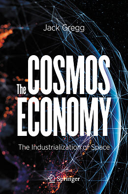 Couverture cartonnée The Cosmos Economy de Jack Gregg