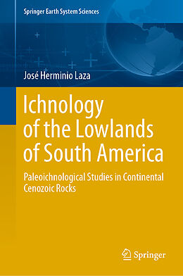Livre Relié Ichnology of the Lowlands of South America de José Herminio Laza