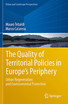Kartonierter Einband The Quality of Territorial Policies in Europe s Periphery von Marco Calaresu, Mauro Tebaldi