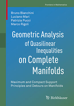 eBook (pdf) Geometric Analysis of Quasilinear Inequalities on Complete Manifolds de Bruno Bianchini, Luciano Mari, Patrizia Pucci