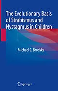 E-Book (pdf) The Evolutionary Basis of Strabismus and Nystagmus in Children von Michael C. Brodsky