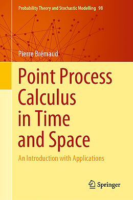 E-Book (pdf) Point Process Calculus in Time and Space von Pierre Brémaud