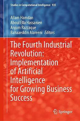Fester Einband The Fourth Industrial Revolution: Implementation of Artificial Intelligence for Growing Business Success von 