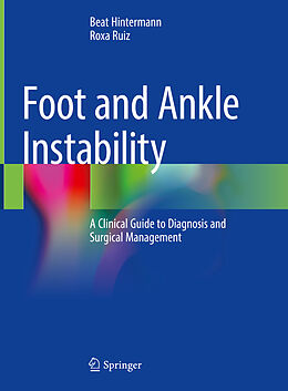 Livre Relié Foot and Ankle Instability de Roxa Ruiz, Beat Hintermann