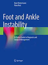 Couverture cartonnée Foot and Ankle Instability de Roxa Ruiz, Beat Hintermann