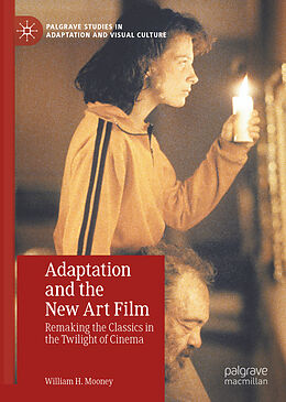 Livre Relié Adaptation and the New Art Film de William H. Mooney