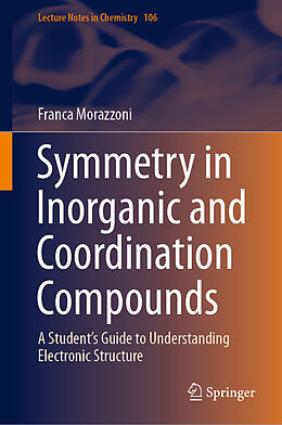 Livre Relié Symmetry in Inorganic and Coordination Compounds de Franca Morazzoni