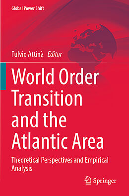 Couverture cartonnée World Order Transition and the Atlantic Area de 