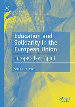 E-Book (pdf) Education and Solidarity in the European Union von Sarah K. St. John