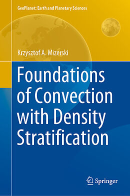 Livre Relié Foundations of Convection with Density Stratification de Krzysztof A. Mizerski